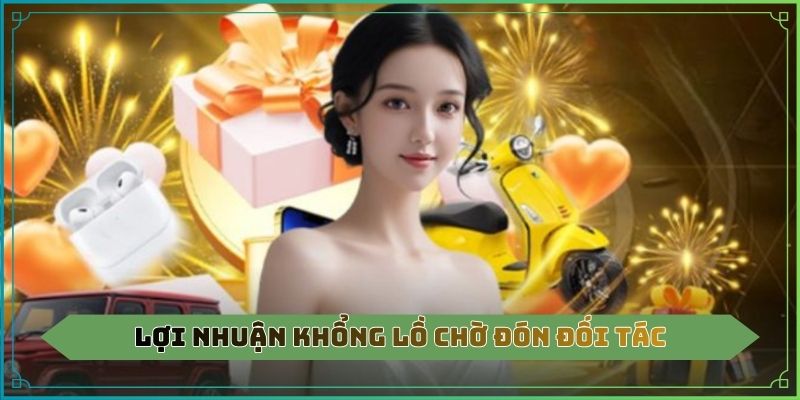 Lợi nhuận khổng lồ chờ đón đối tác