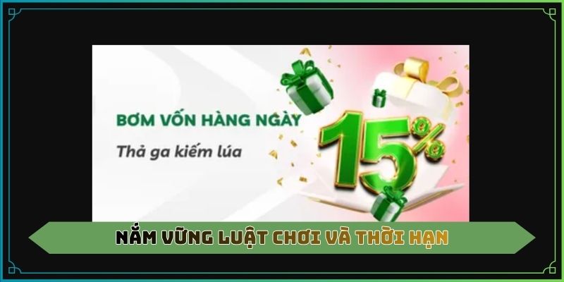 Nắm vững luật chơi và thời hạn