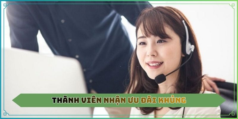 Thành viên nhận ưu đãi khủng