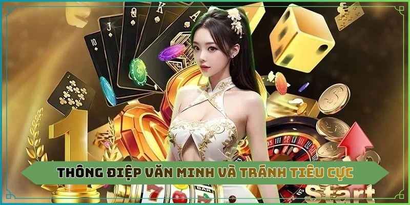 Thông điệp văn minh và tránh tiêu cực